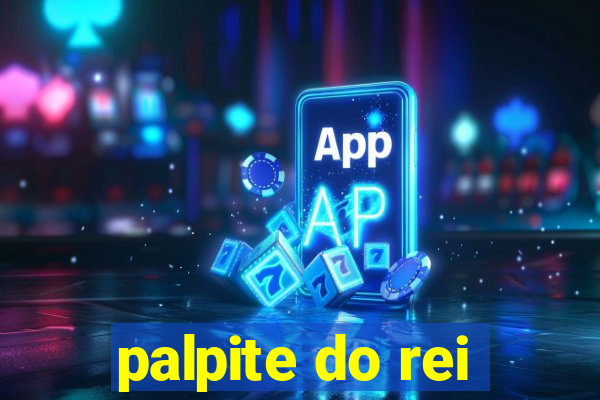 palpite do rei